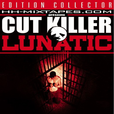 Cut Killer - Lunatic (2005) [CD] [WAV] [Hh mixtapes]