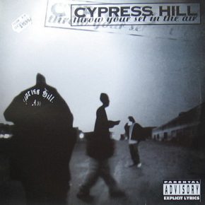 Cypress Hill - Throw Your Set In The Air (1995)