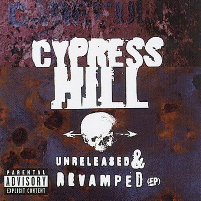 Cypress Hill - Unreleased and Revamped (1996) (Japan) (EP) [FLAC]
