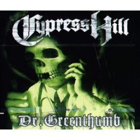 Cypress Hill - Dr. Greenthumb (1998)