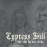 Cypress Hill - Can't Get The Best Of Me (2000) (CDS) [FLAC]