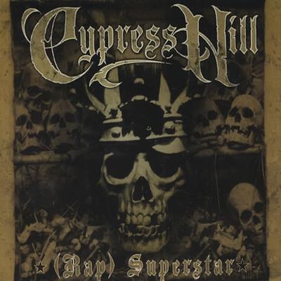 Cypress Hill - (Rap) Superstar (2000) [FLAC]