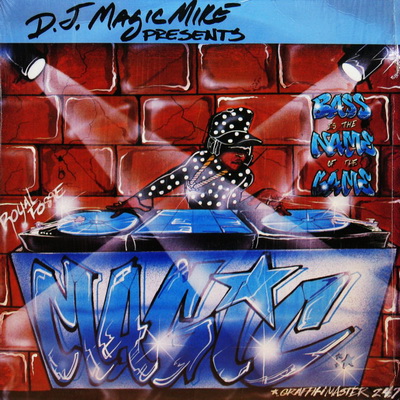DJ Magic Mike 1990 Bass is the Name of the Game