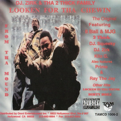 DJ Zirk Tha 2 Thick Family 1996 Looken For Tha Chewin