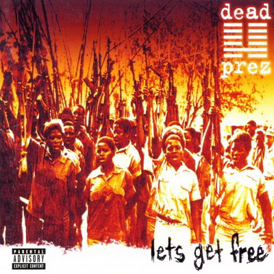 Dead Prez – Lets Get Free (2000) [FLAC]