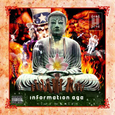 Dead Prez – 2012 – Information Age Deluxe Edition