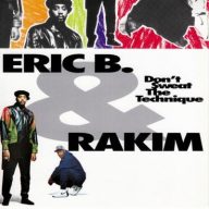 Eric B. Rakim – 1992 – Don’t Sweat the Technique
