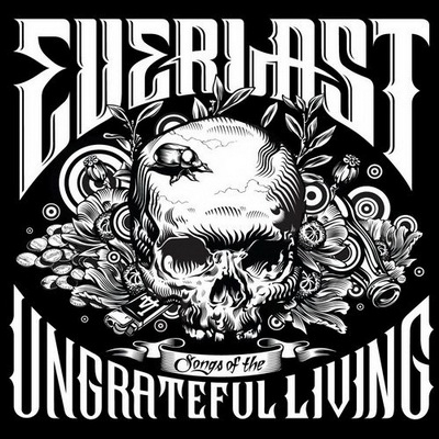 Everlast – 2011 – Songs Of The Ungrateful Living
