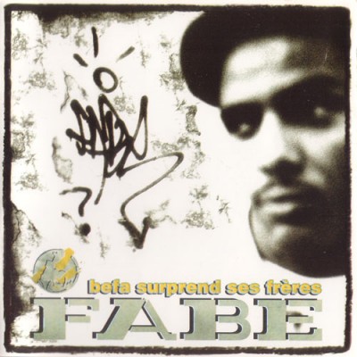 Fabe – 1995 – Befa Surprend Ses Freres