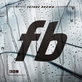 Future Brown Future Brown 2015