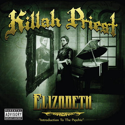 Killah Priest - Elizabeth (Introduction to the Psychic) (2009) [FLAC]