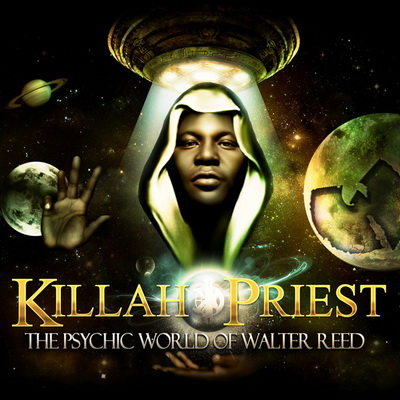 Killah Priest 2013 The Psychic World of Walter Reed