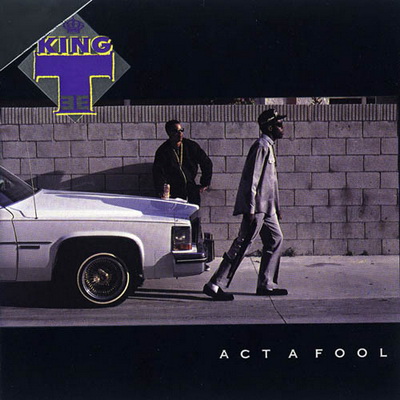 King Tee 1988 Act a Fool