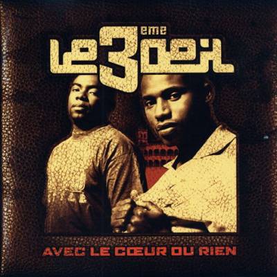 Le 3eme Oeil Avec Le Coeur Ou Rien 2002 FLAC