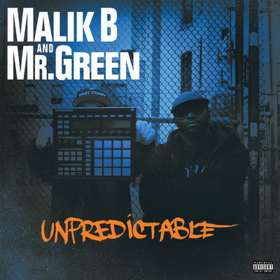 Malik B and Mr. Green - Unpredictable (2015) [FLAC]