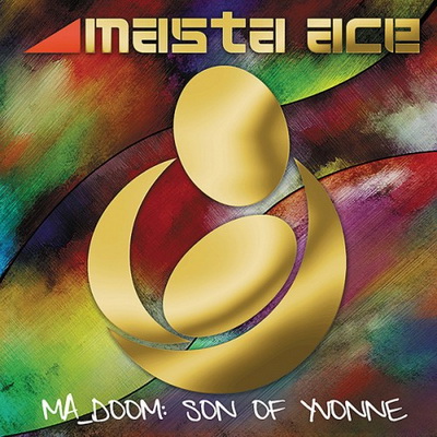 Masta Ace MA DOOM Son of Yvonne 2012