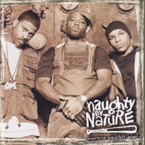 Naughty By Nature – Nineteen Naughty Nine: Nature’s Fury (1999) [CD] [FLAC] {Arista}