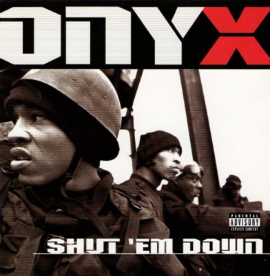 Onyx - Shut 'Em Down (1998) [CD] [FLAC]