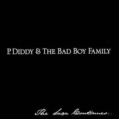 P. Diddy & The Bad Boy Family - The Saga Continues (2001) [FLAC]