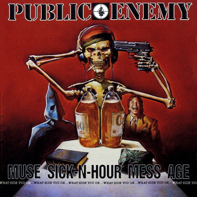 Public Enemy 1994 Muse Sick n Hour Message