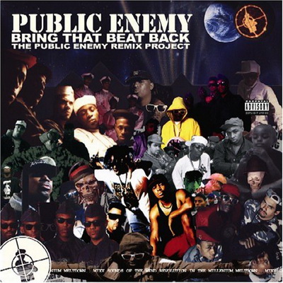 Public Enemy - Bring That Beat Back: The Public Enemy Remix Project (2006) [FLAC]