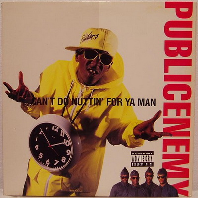 Public Enemy Cant Do Nuttin For Ya Man 1990 Single
