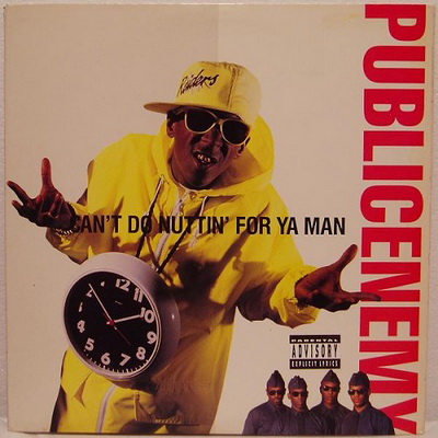 Public Enemy - Can't Do Nuttin' For Ya Man (1990) (US CDM) [FLAC]