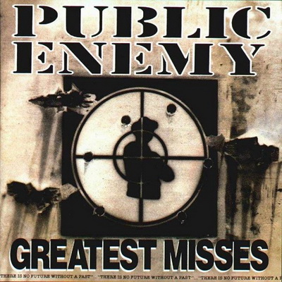 Public Enemy Greatest Misses 1992