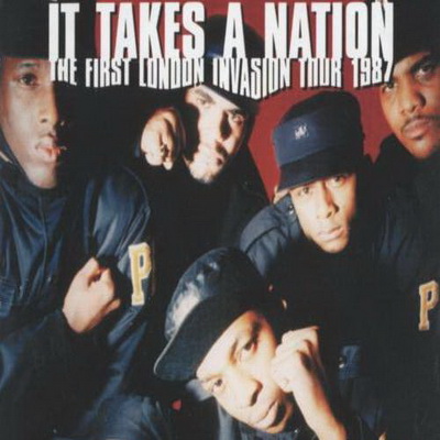 Public Enemy It Takes A Nation The First London Invasion Tour 1987 2006 Live