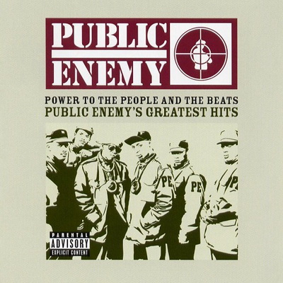 Public Enemy Power To The People And The Beats Public Enemys Greatest Hits 2005