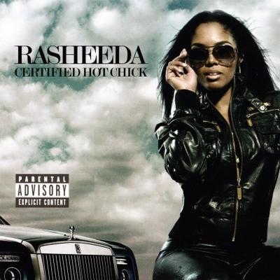 Rasheeda – Certified Hot Chick (2009)