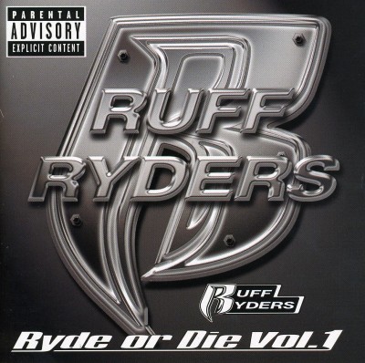 Ruff Ryders – 1999 – Ryde Or Die Vol. 1