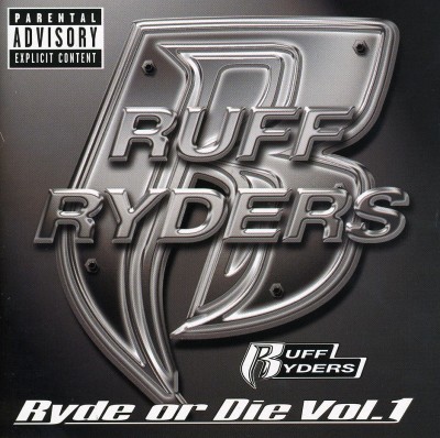 Ruff Ryders – Ryde Or Die Vol. 1 (1999)