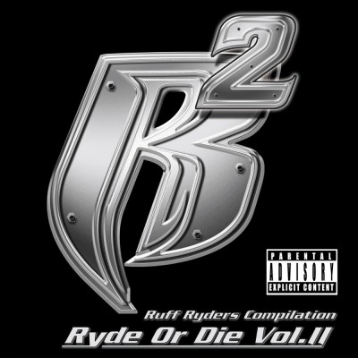 Ruff Ryders – 2000 – Ryde Or Die Vol. 2