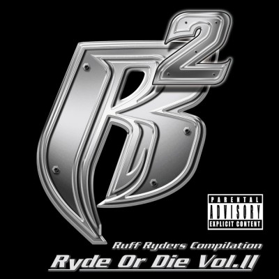 Ruff Ryders - Ryde Or Die Vol. 2 (2000) [FLAC]