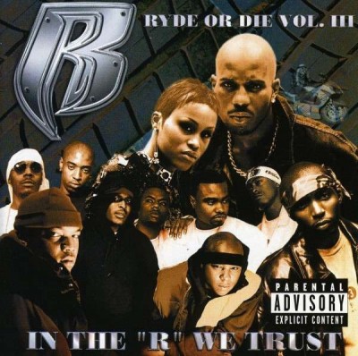 Ruff Ryders – 2001 – Ryde or Die Vol. 3 In The ‘R’ We Trust
