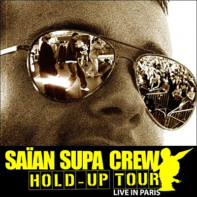Saian Supa Crew Hold Up Tour Live In Paris 2006