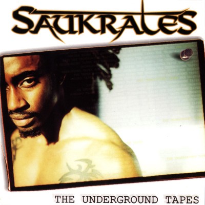 Saukrates – The Underground Tapes (Canadian Re-release) (1999)
