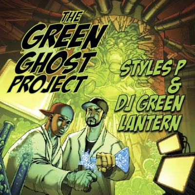 Styles P DJ Green Lantern 2010 The Green Ghost Project