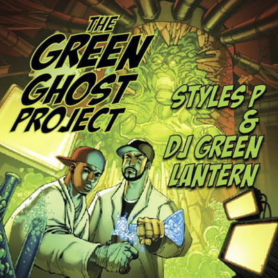 Styles P & DJ Green Lantern - The Green Ghost Project (2010)