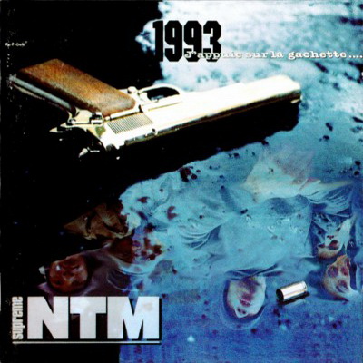 Supreme NTM – 1993 – 1993… J’appuie Sur La Gachette