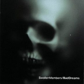 Swollen Members - Bad Dreams (2001)