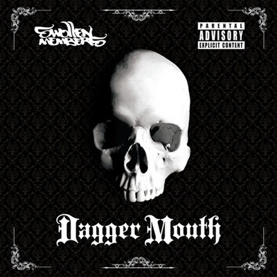 Swollen Members 2011 Dagger Mouth