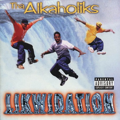 Tha Alkaholiks – 1997 – Likwidation