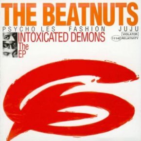The Beatnuts – 1993 – Intoxicated Demons