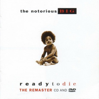 The Notorious B.I.G. - Ready To Die (The Remaster 2006) (1994)