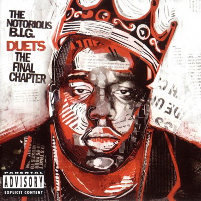 The Notorious B.I.G. - Duets: The Final Chapter (2005) [FLAC]