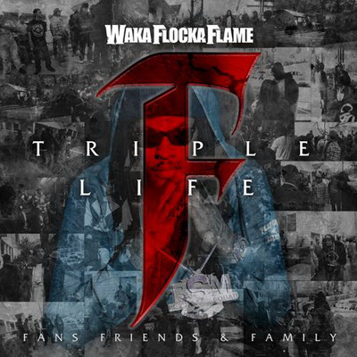 Waka Flocka Flame Triple F Life Friends Fans Family 2012
