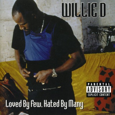Willie D - Loved By Few, Hated By Many (2000) [FLAC]