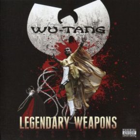 Wu-Tang Clan – Legendary Weapons (2011)